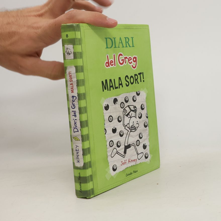 Jeff Kinney Diari del Greg 8. Mala sort!