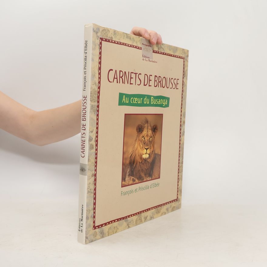 François d' Elbée Carnets de brousse : au coeur du Busagna
