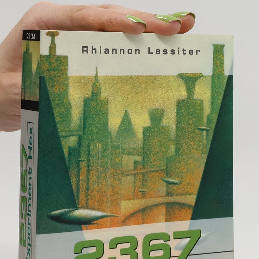 Rhiannon Lassiter 2367 - Experiment Hex