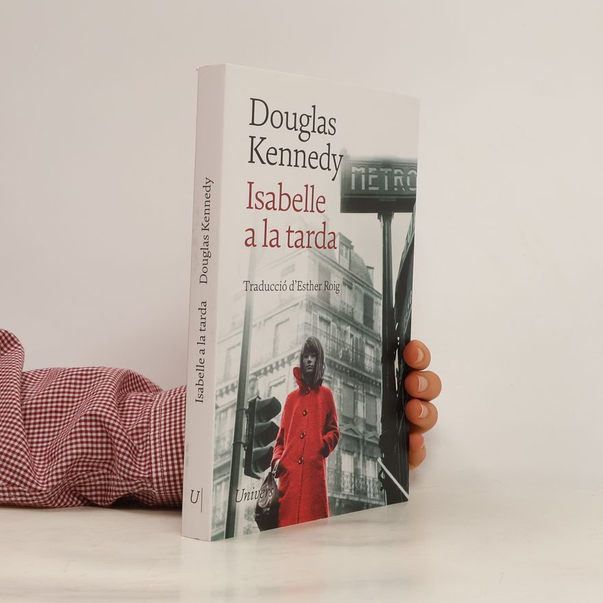 Douglas Kennedy Isabelle a la tarda