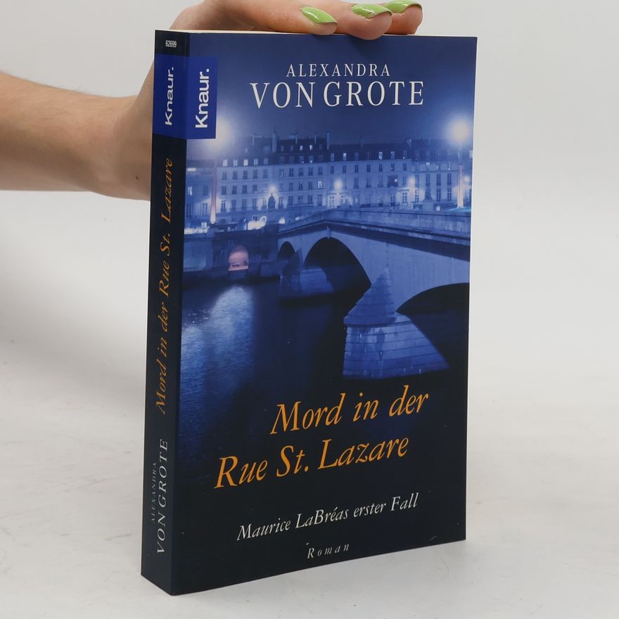 Alexandra von Grote Mord in der Rue St. Lazare