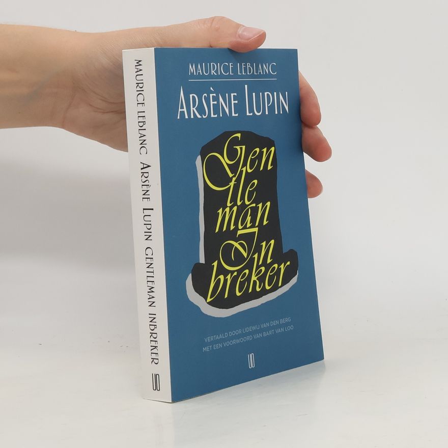 Lidewij van den Berg Arsène Lupin, gentleman inbreker