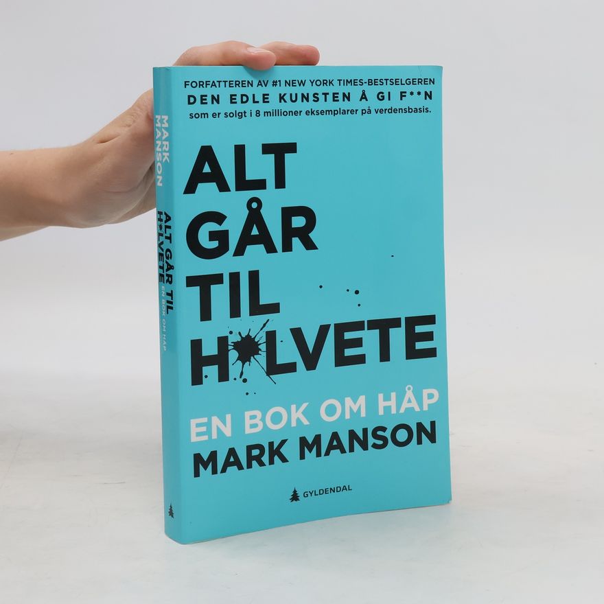 Mark Mason Alt Går Til H*lvete