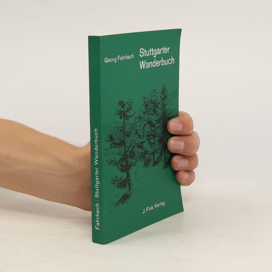 Georg Fahrbach Stuttgarter Wanderbuch