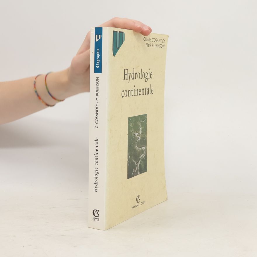 Claude Cosandey Géographie: Hydrologie continentale