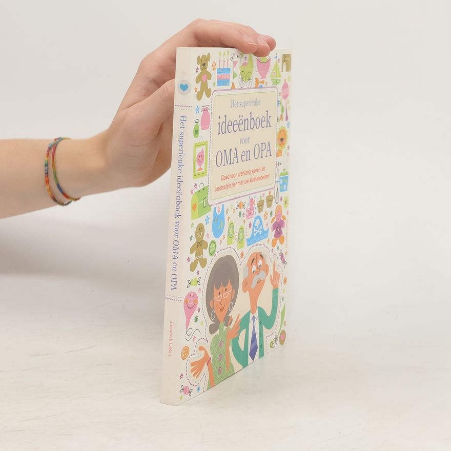Elizabeth LaBan Het superleuke ideeënboek voor Oma en Opa