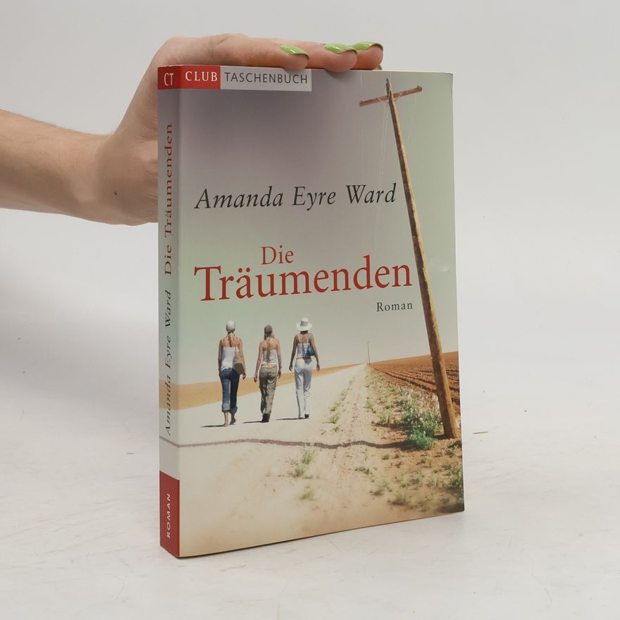Amanda Eyre Ward Die Träumenden