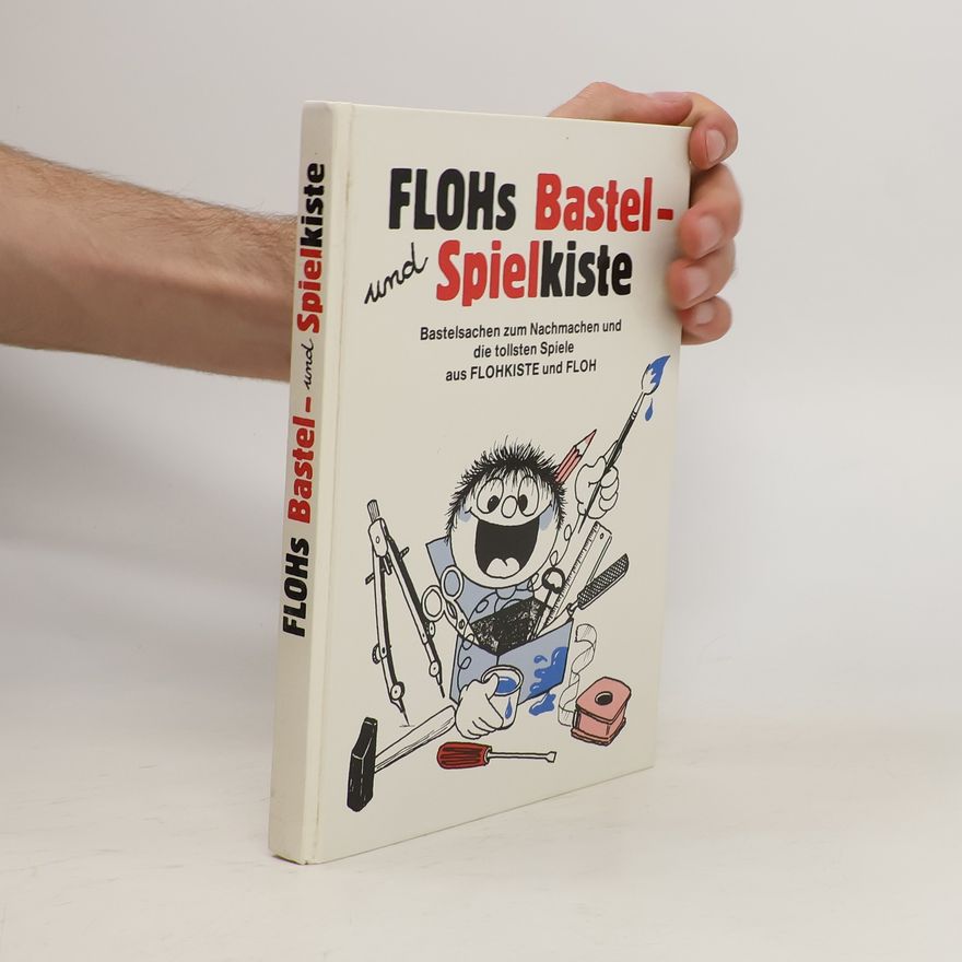 Autorenkollektiv Flohs Bastel- und Spielkiste
