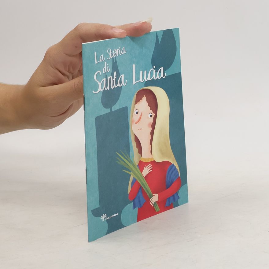 Fabris Francesca La storia di santa Lucia