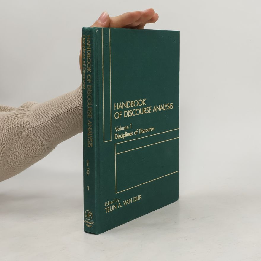 Teun A. van Dijk Handbook of Discourse Analysis 1. Dimensions of Discourse