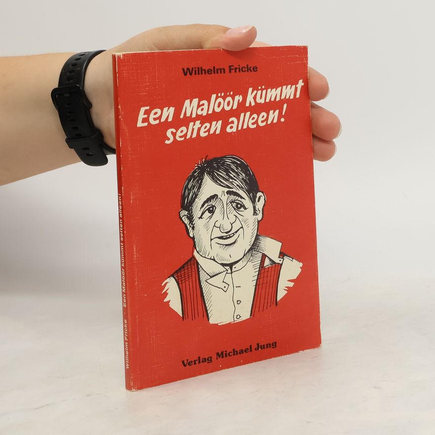 Wilhelm Fricke Een Malöör kümmt selten alleen!
