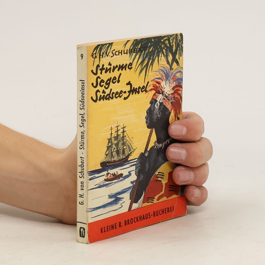 Gotthilf Heinrich von Schubert Stürme Segel Südseeinsel