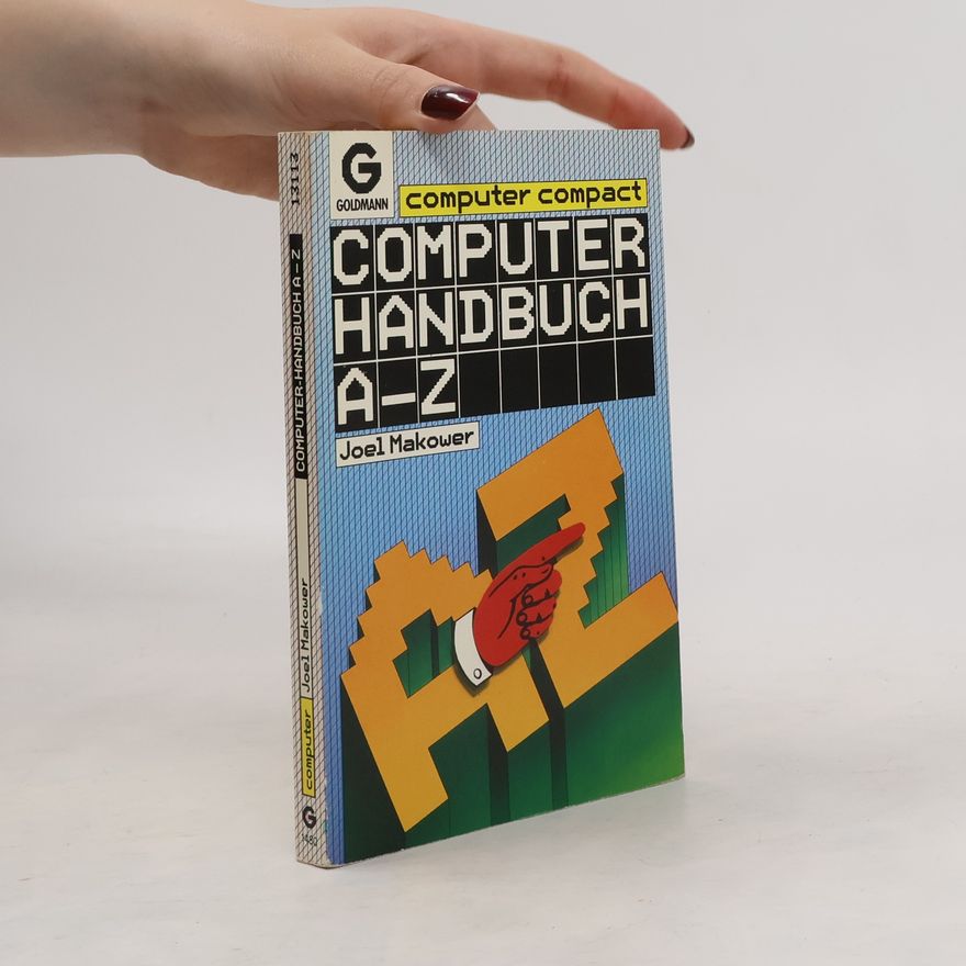 Joel Makower Computer-Handbuch A - Z