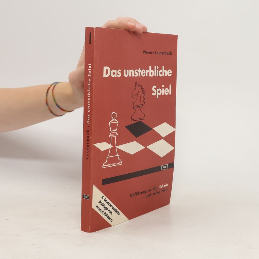 Werner Lauterbach Das unsterbliche Spiel I