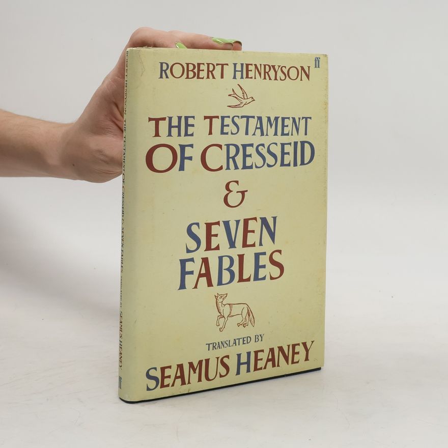 Robert Henryson The Testament of Cresseid & Seven Fables