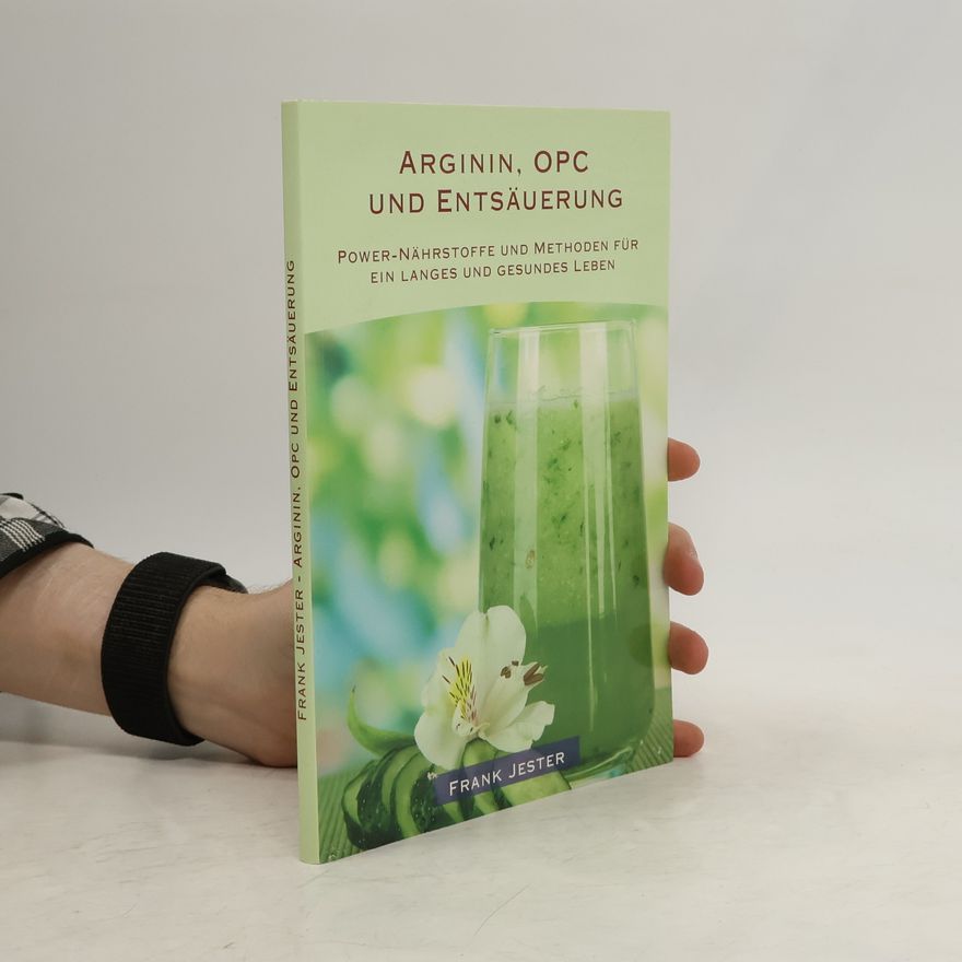 Frank Jester Arginin, OPC und Entsäuerung