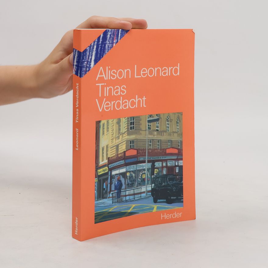 Alison Leonard Tinas Verdacht