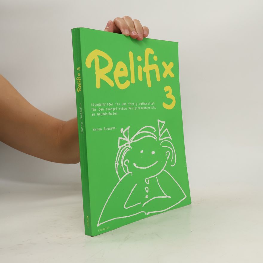 Hanna Bogdahn Relifix. Bd.3