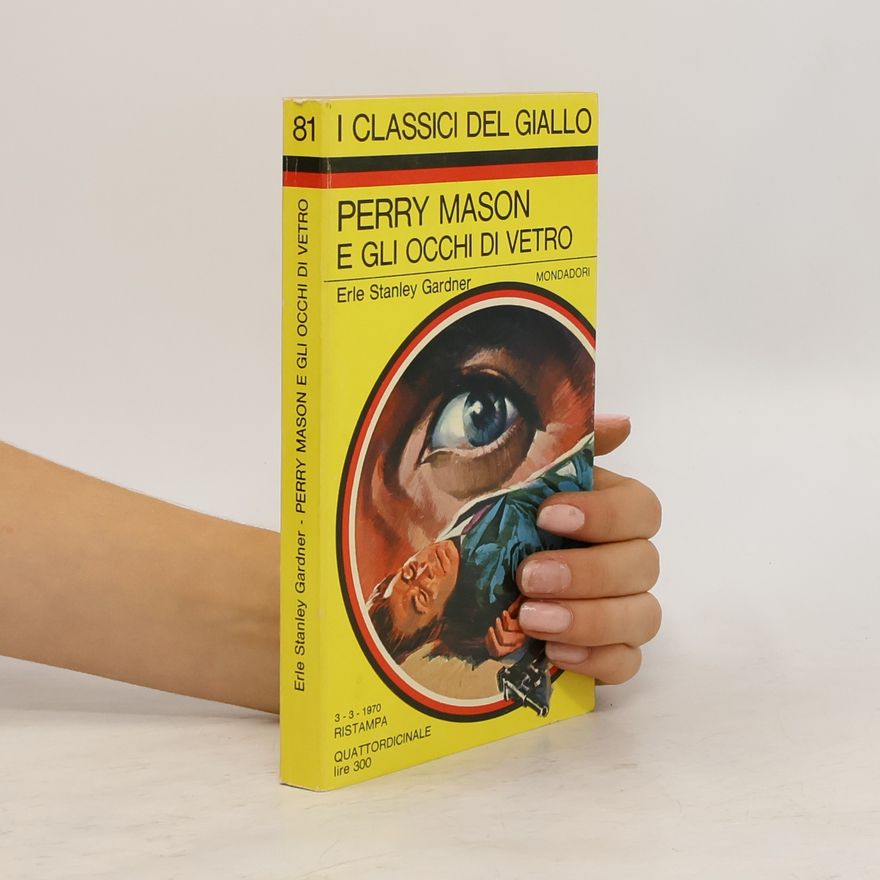 Erle Stanley Gardner Perry Mason e gli occhi di vetro
