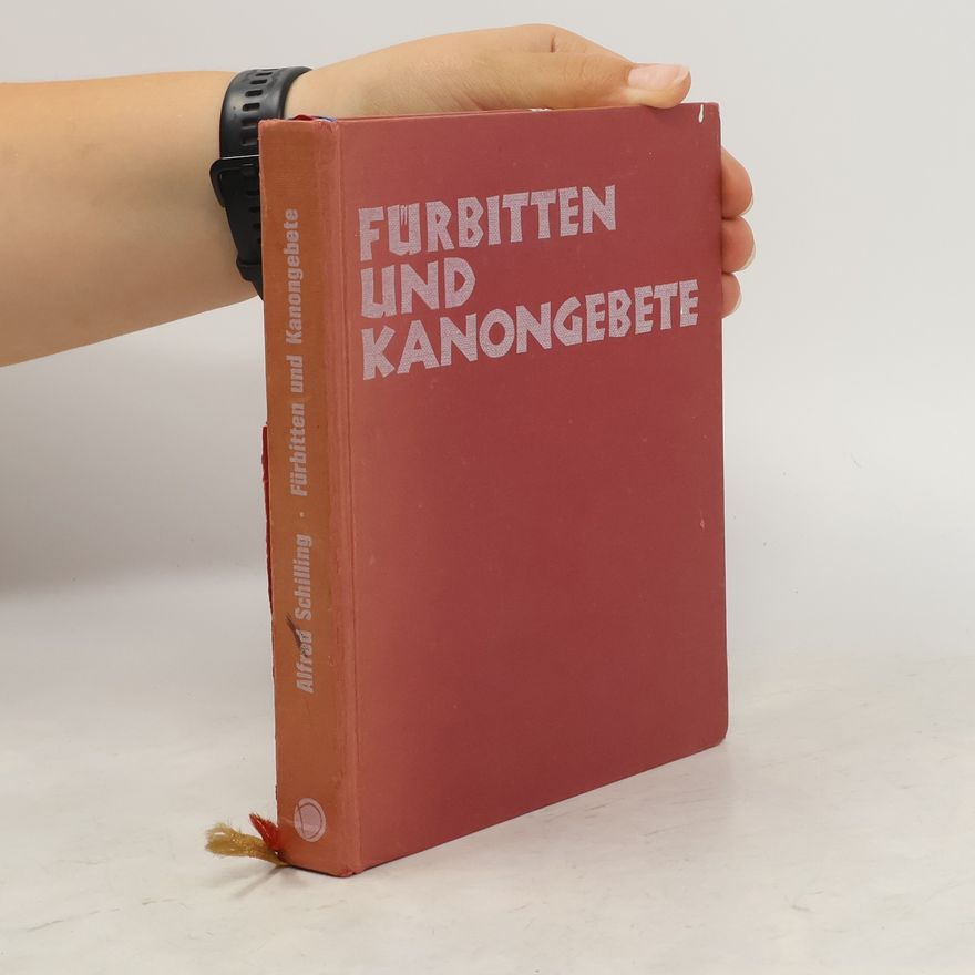 Alfred Schilling Fürbitten und Kanongebete der holländischen Kirche