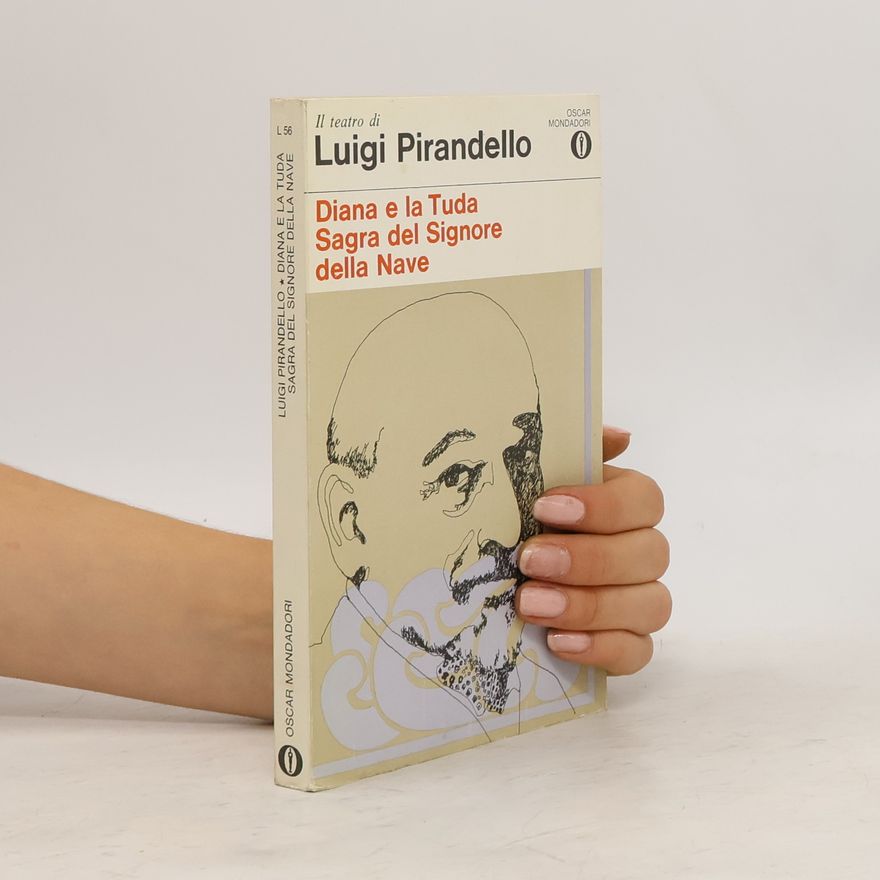 Luigi Pirandello Diana e La Tuda - Sagra del Signore della Nave
