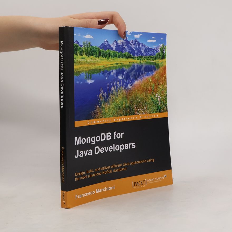 Francesco Marchioni MongoDB for Java Developers