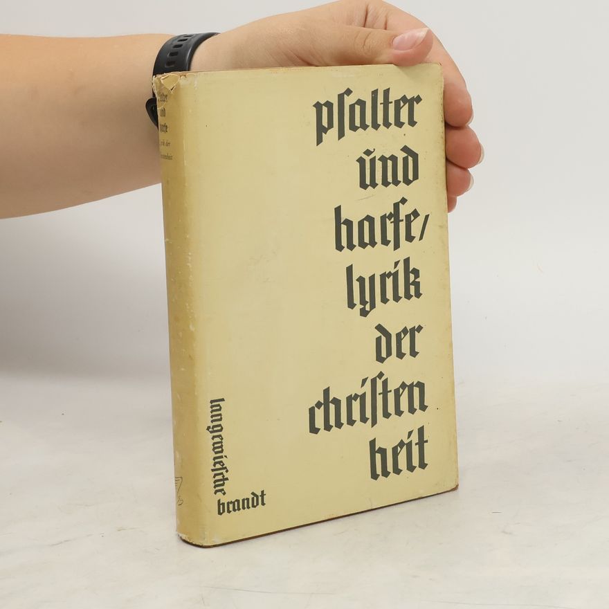Various authors Psalter und Harfe / Lyrik der Christenheit