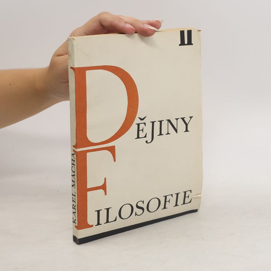 Karel Mácha Dějiny filosofie. 2. díl.