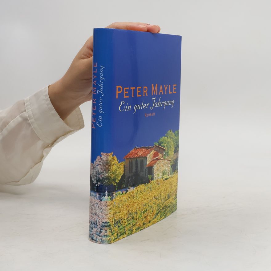 Peter Mayle Ein guter Jahrgang