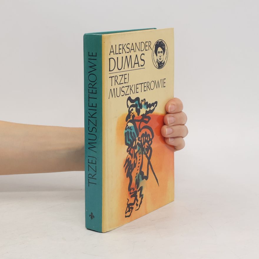 Alexandre Dumas Trzej Muszkieterowie