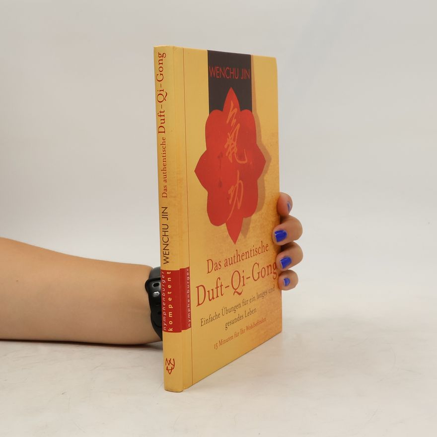 Wenchu Jin Das authentische Duft-Qi-Gong