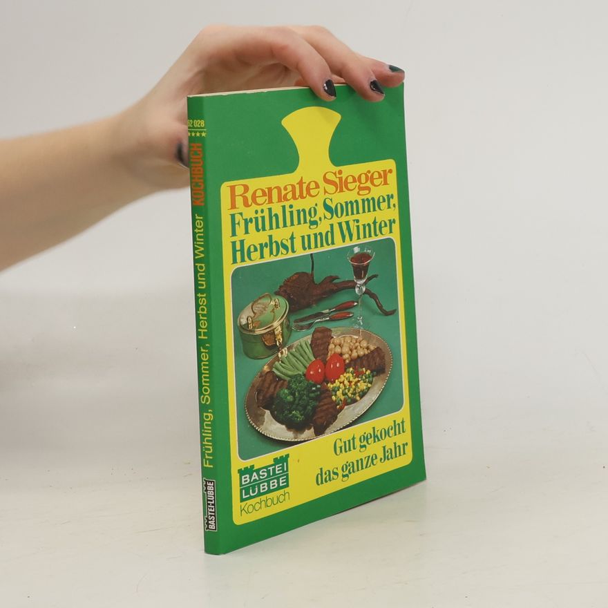 Renate Sieger Frühling, Sommer, Herbst und Winter