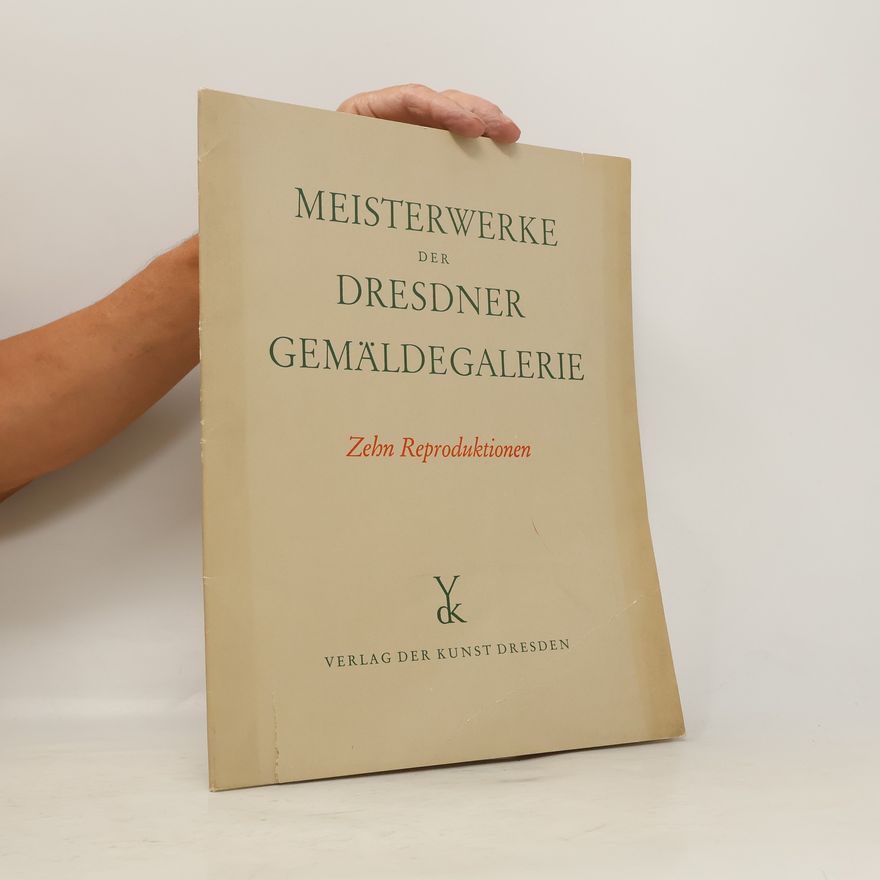 Autorenkollektiv Meisterwerke der Dresdner Gemäldegalerie