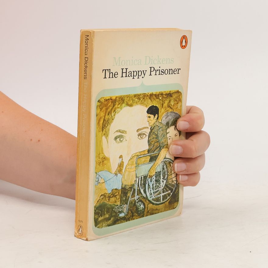 Monica Dickens The Happy Prisoner