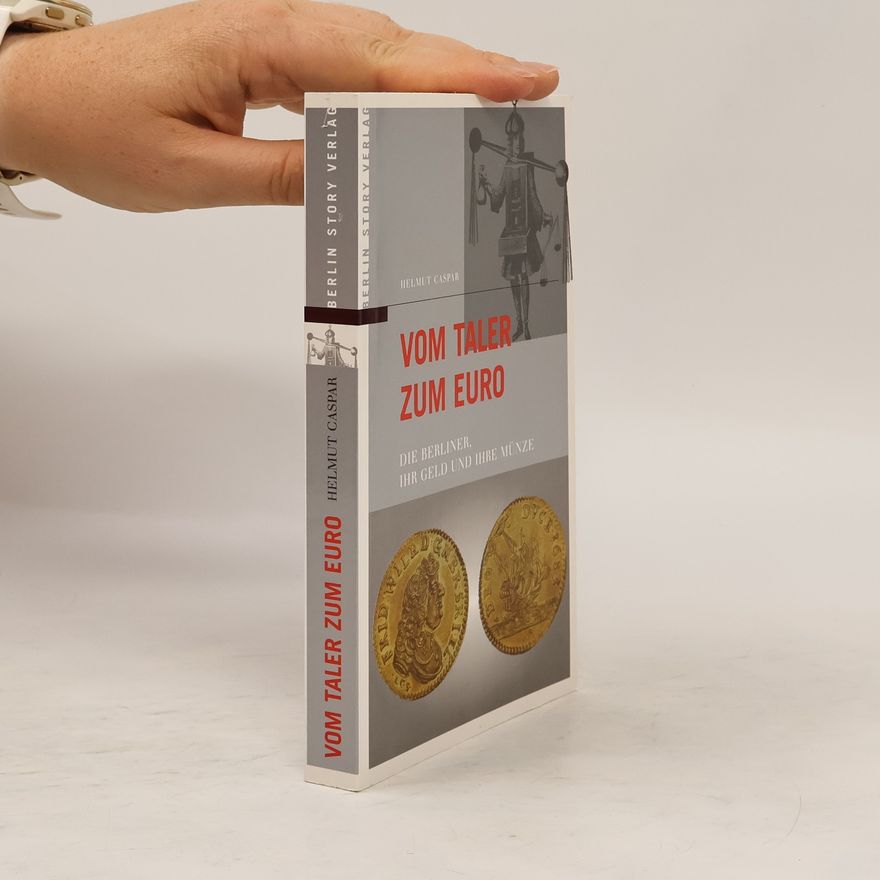 Helmut Caspar Vom Taler zum Euro