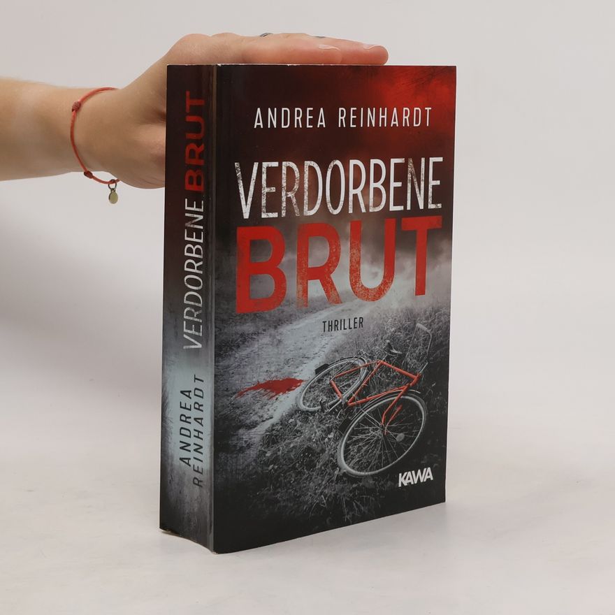 Andrea Reinhardt Verdorbene Brut