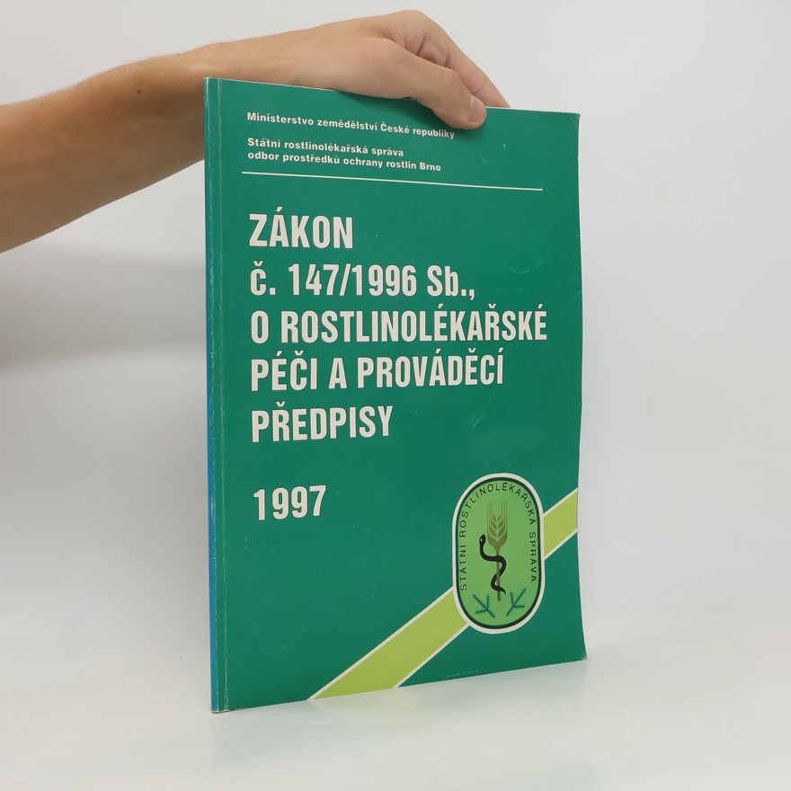 Česko Ministerstvo zemědělství Zákon č. 147/1996 Sb., o rostlinolékařské péči a prováděcí předpisy
