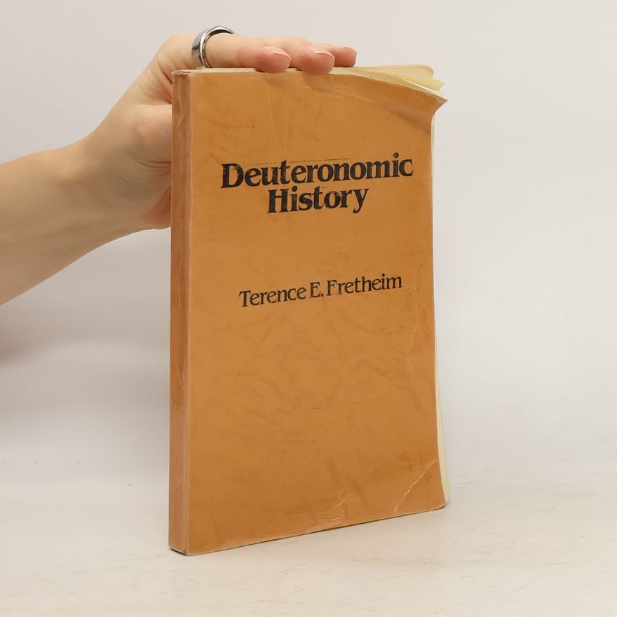 Terence E. Fretheim Deuteronomistic History