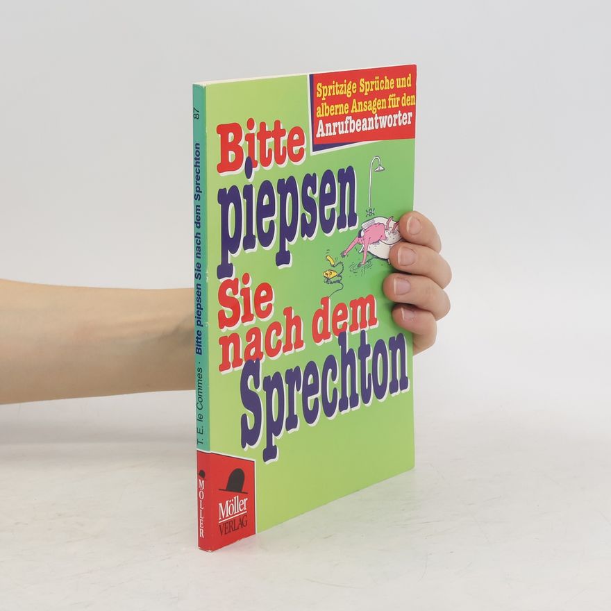 T. E. Le Commes Bitte piepsen Sie nach dem Sprechton
