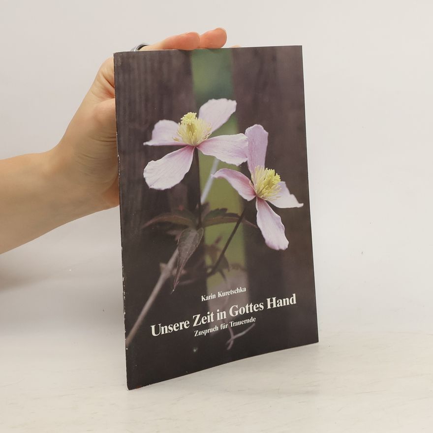 Karin Kuretschka Unsere Zeit in Gottes Hand