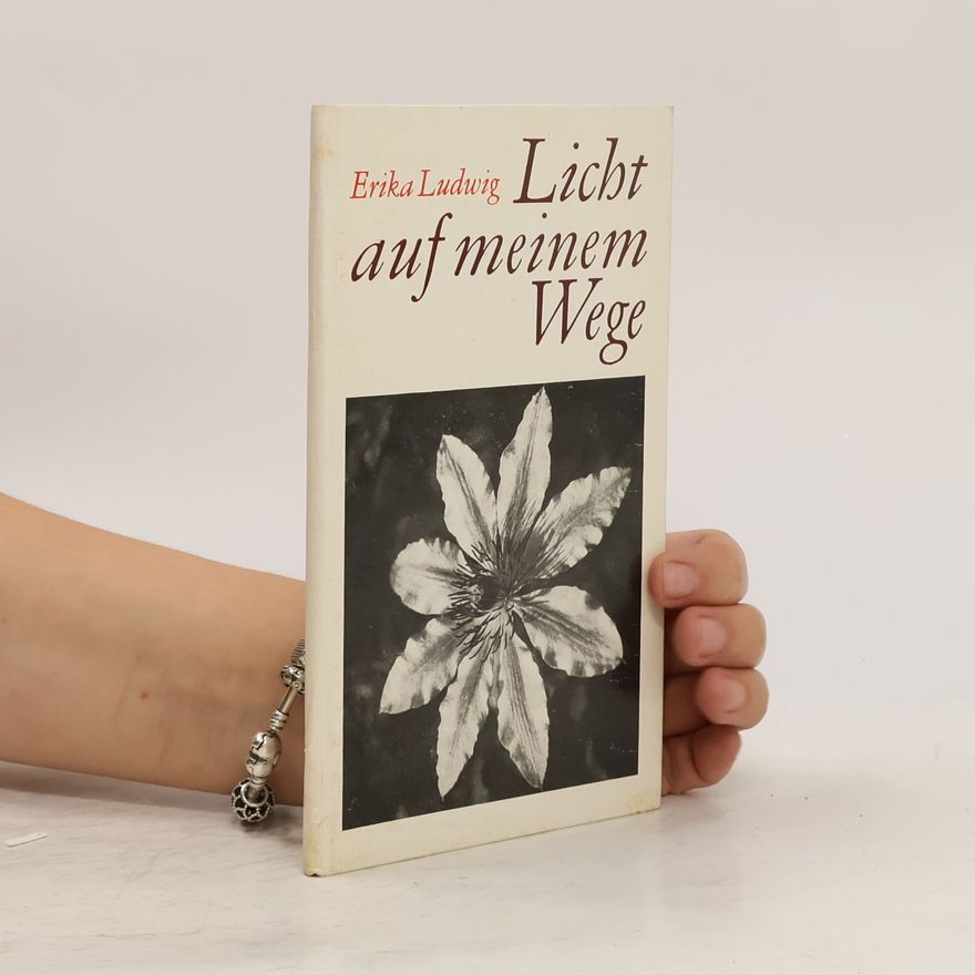 Erika Ludwig Licht auf meinem Wege