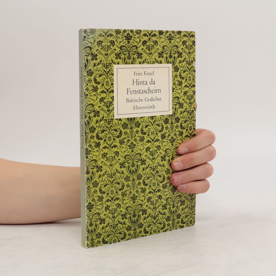 Fritz Fenzl Hinta da Fenstascheim