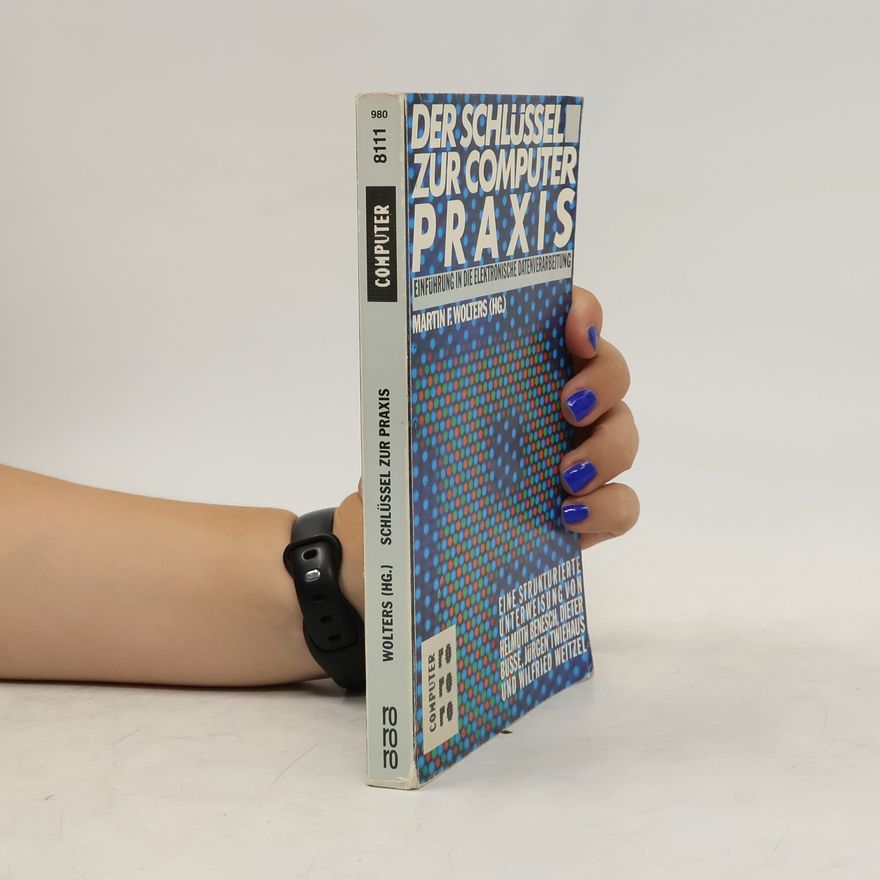 Martin F. Wolters Der Schlüssel zur Computer-Praxis
