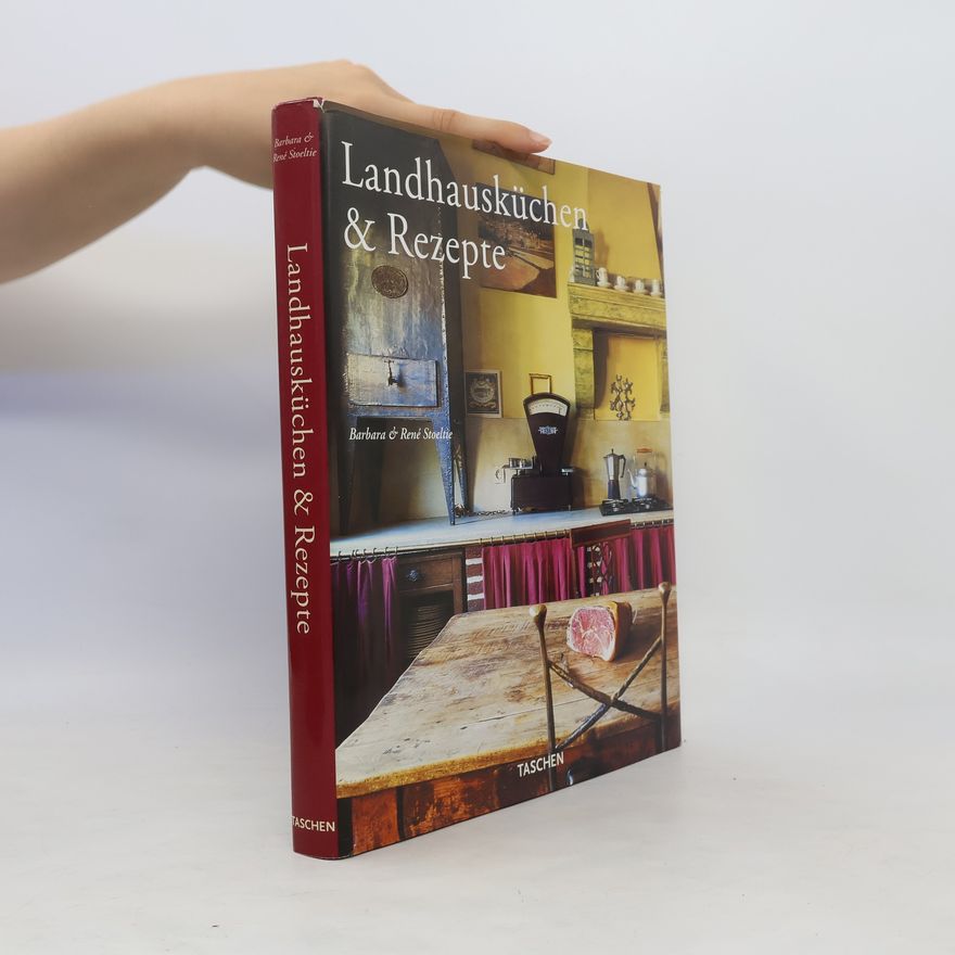 Barbara Stoeltie Landhausküchen und Rezepte