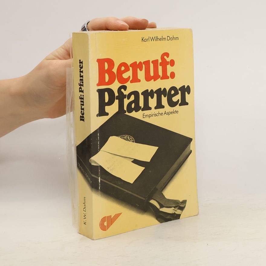 Karl-Wilhelm Dahm Beruf: Pfarrer
