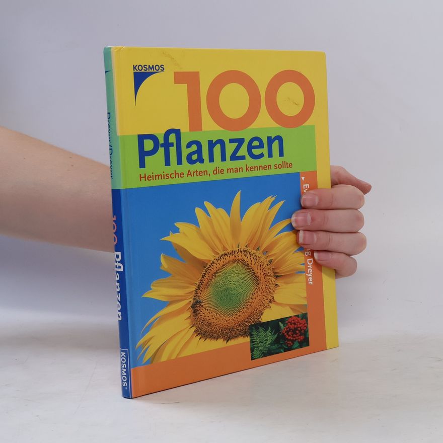 Eva-Maria Dreyer 100 Pflanzen