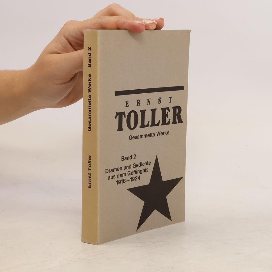 Ernst Toller Gesammelte Werke, Band 2