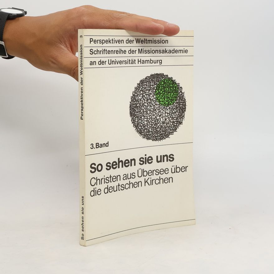Kolektiv autorů Perspektiven der Weltmission - 3: So sehen sie uns