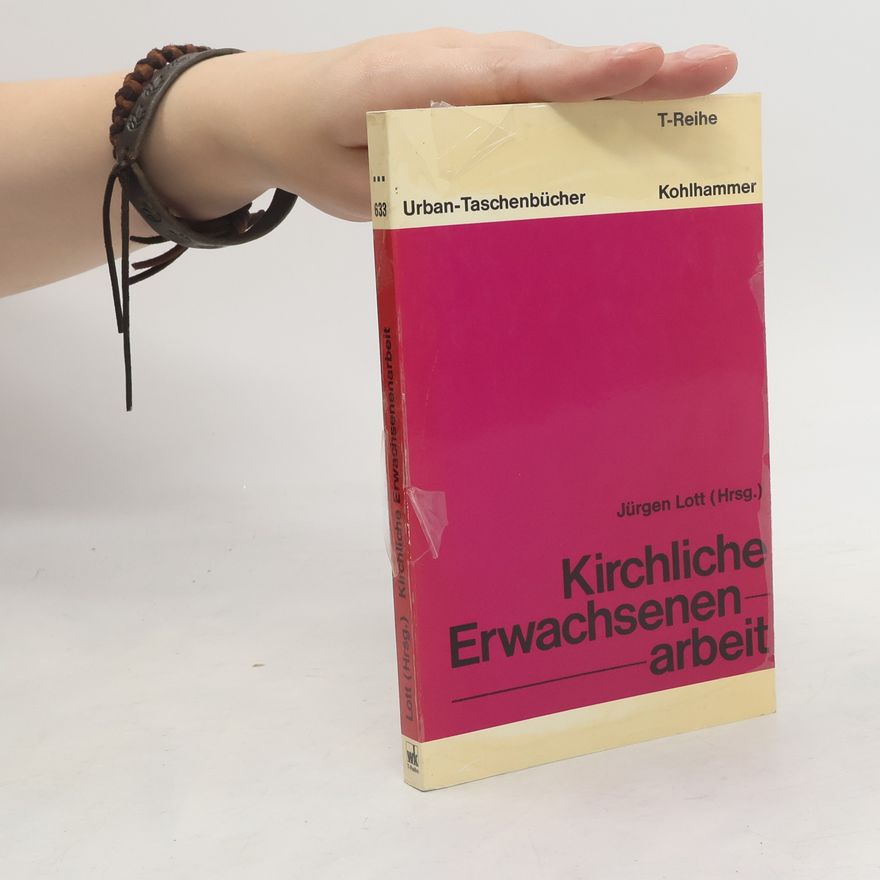 Jürgen Lott Kirchliche Erwachsenenarbeit