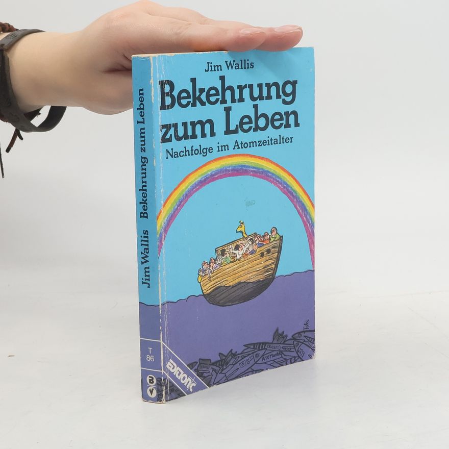Jim Wallis Bekehrung zum Leben